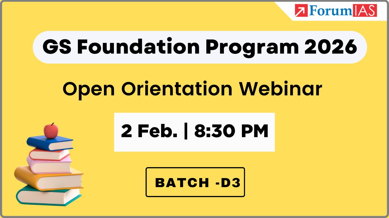 Open Orientation Webinar on GS Foundation Program 2026 | 2nd Feb. 2025 at 8:30 PM